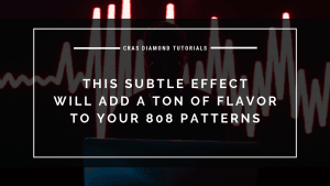 This Subtle Effect Will Add A Ton of Flavor to Your 808 Patterns