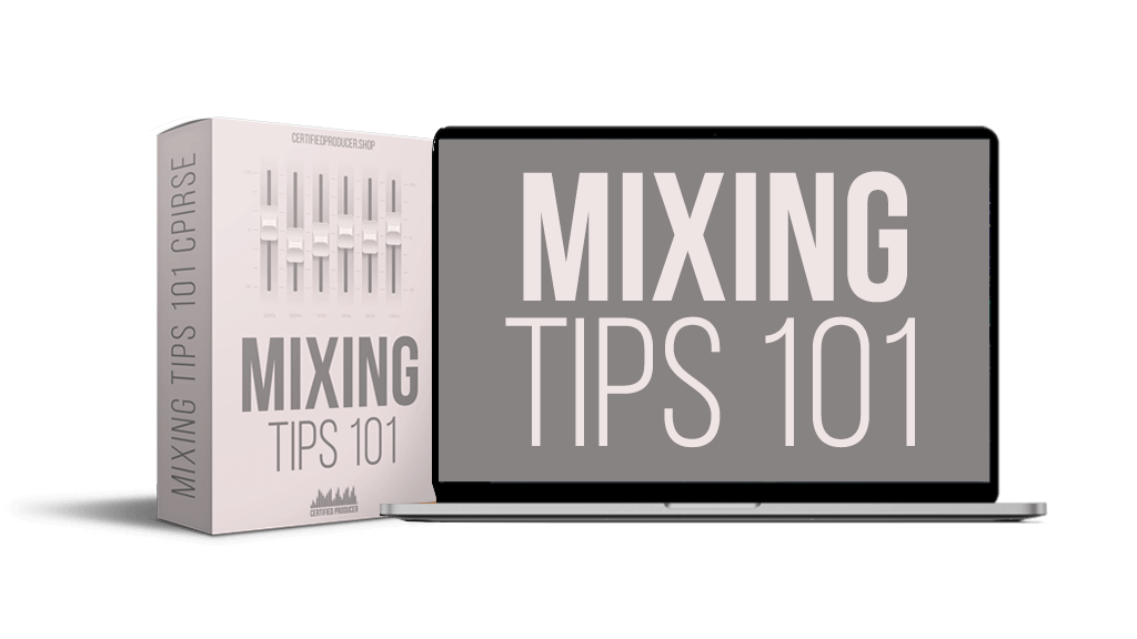 Mixing Tips 101