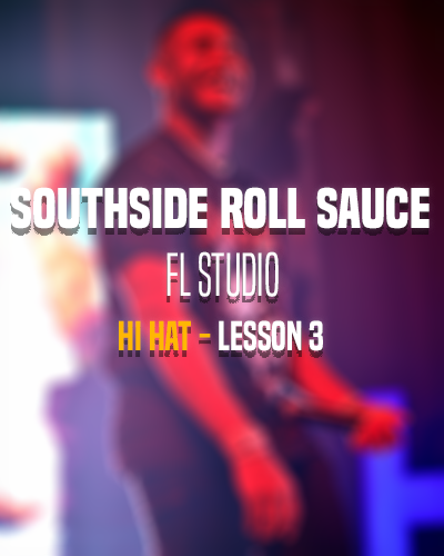 Hi Hat Lesson 3 – Southside Sauce
