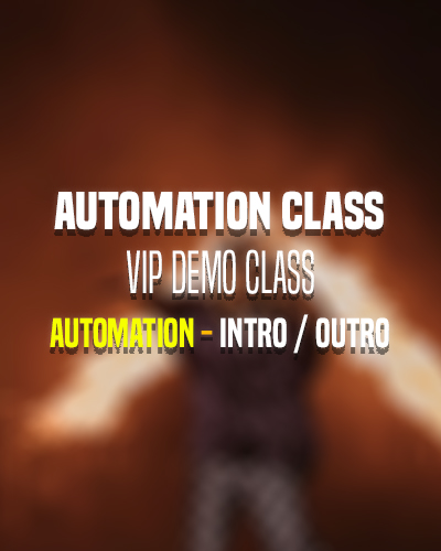 VIP Demo Class – Automation Vol 1