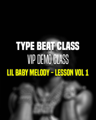 Lil Baby Melody – Lesson Vol 1