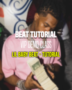 Making a Hard Beat - Lil Baby Tutorial